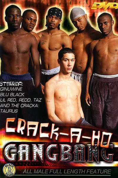 Crack-A-Ho Gang Bang