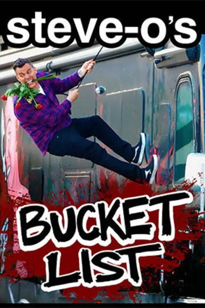 Steve-O's Bucket List