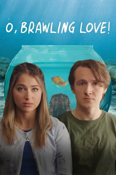 O, Brawling Love!