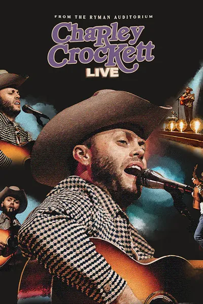 Charley Crockett: Live from The Ryman