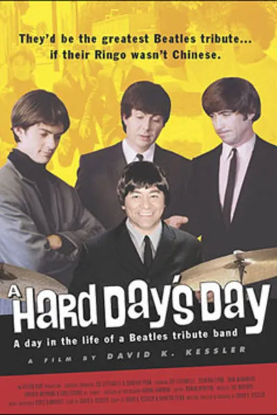 A Hard Day's Day - A Day in the Life of a Beatles Tribute Band