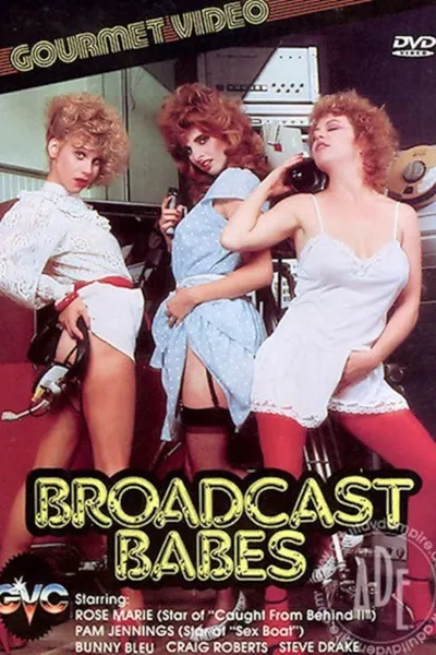 Broadcast Babes