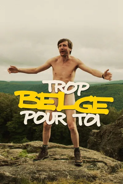 Trop belge pour toi