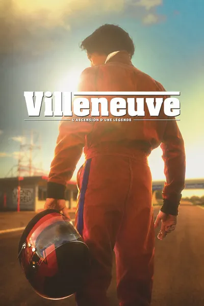 Villeneuve: The Rise of a Legend