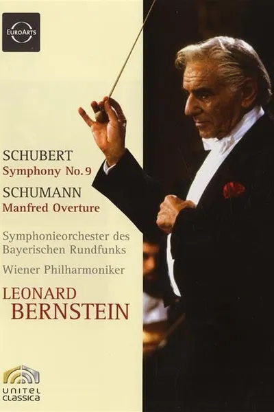 Leonard Bernstein - Schubert: Symphony No. 9 / Schumann: Manfred Overture