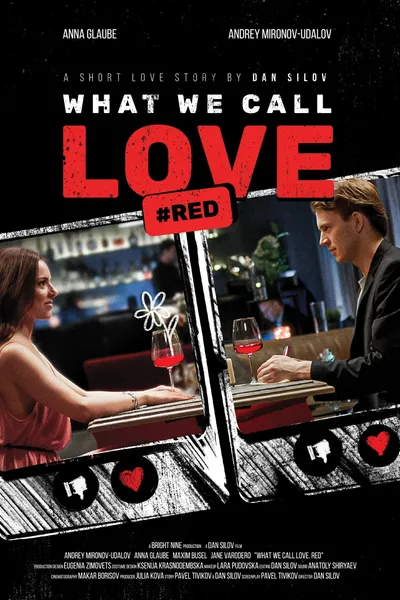 What We Call Love. Red
