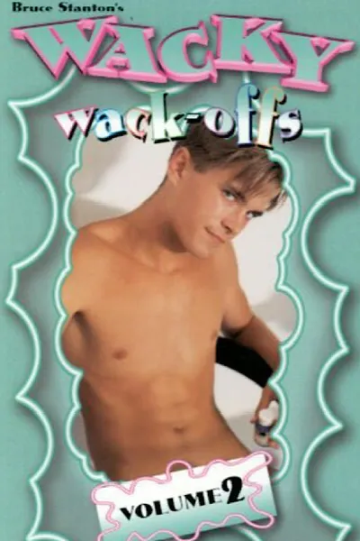Wacky Wack-Offs 2