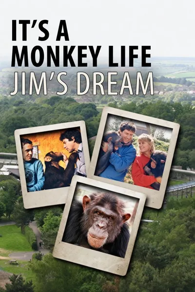 It's a Monkey Life: Jim's Dream