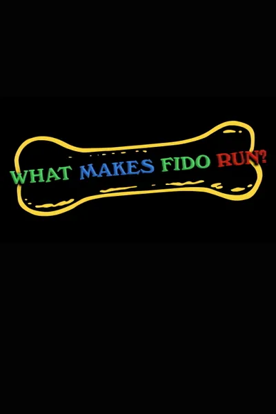 What Makes Fido Run?