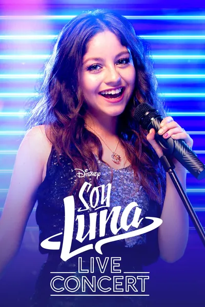 Soy Luna: Live Concert
