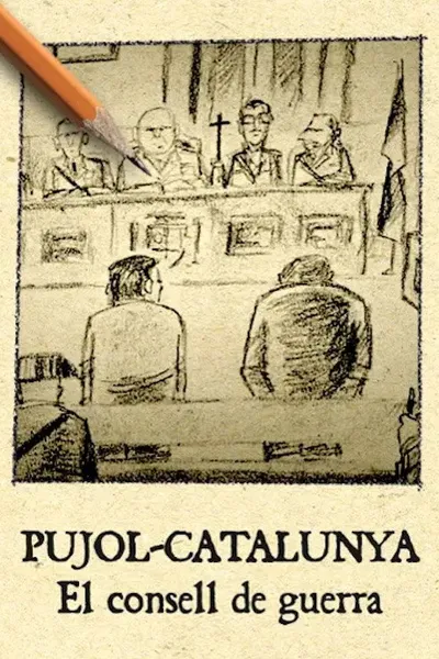 Pujol Catalunya. El consell de guerra