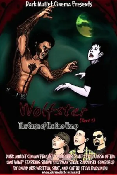 Wolfster Part 1: The Curse of the Emo-Vamp
