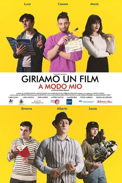 Giriamo un film a modo mio
