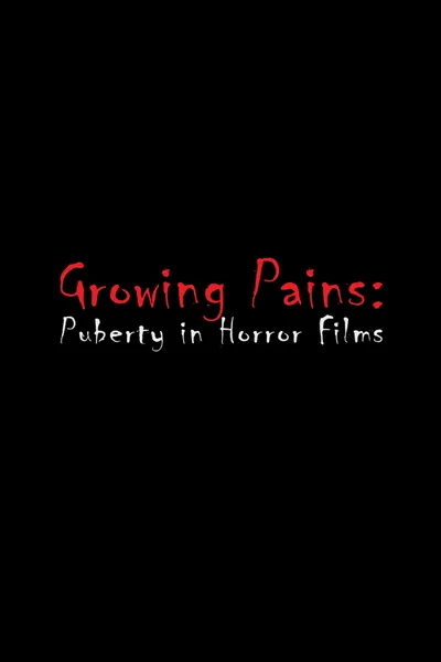 Growing Pains: Puberty in Horror Films