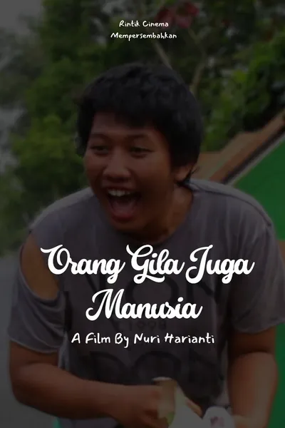 Orang Gila Juga Manusia