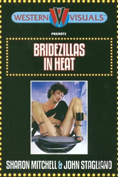 Bridezillas in Heat