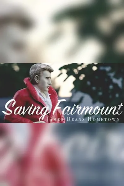 Saving Fairmount: James Dean’s Hometown