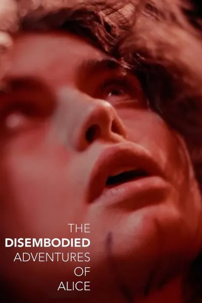 The Disembodied Adventures of Alice