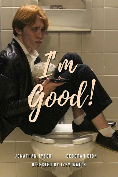 I'm Good