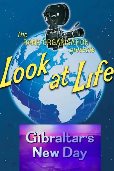 Look at Life: Gibraltar’s New Day