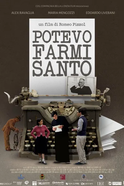 Potevo farmi santo
