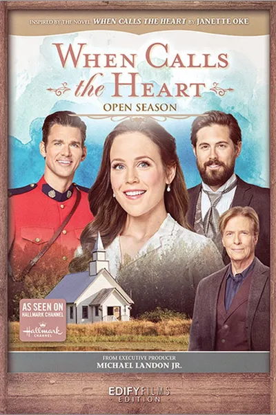 When Calls the Heart: Open Season