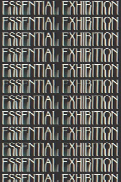 Essential Exhibition