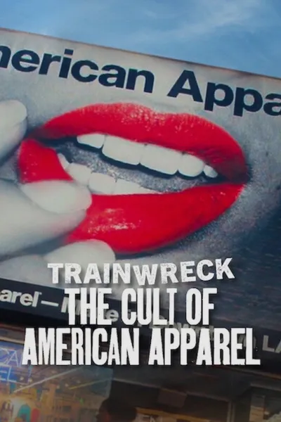 Trainwreck: The Cult of American Apparel