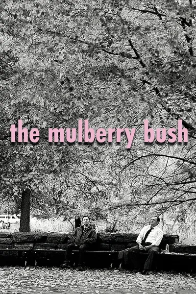 The Mulberry Bush