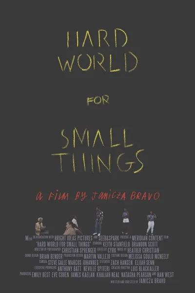 Hard World for Small Things