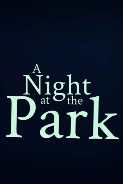 A Night at the Park