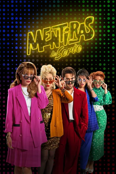 Mentiras, The Series