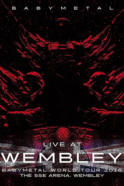 BABYMETAL Live at Wembley - WORLD TOUR 2016 - The SSE Arena, Wembley