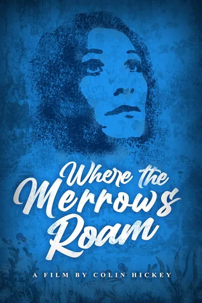 Where the Merrows Roam