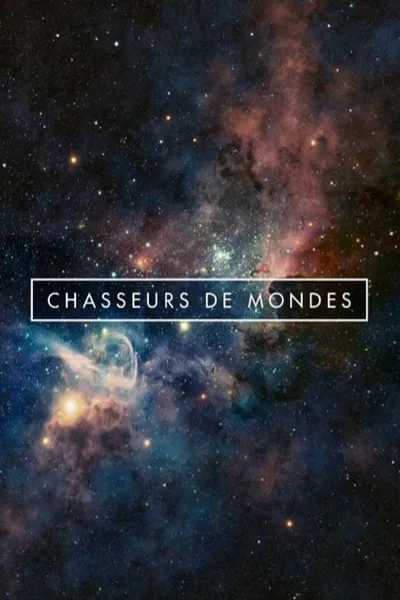 Chasseurs de Mondes