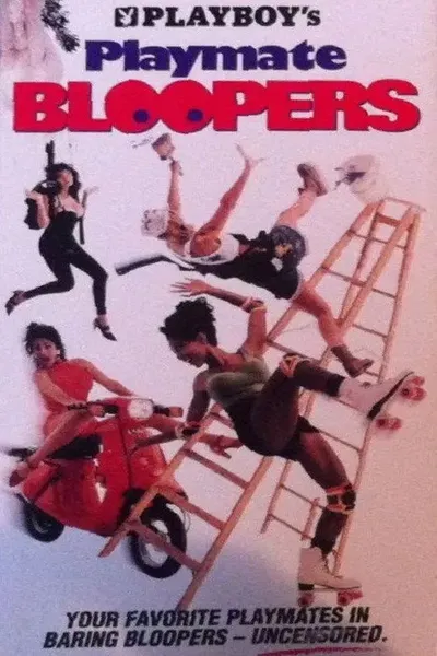Playboy's Playmate Bloopers
