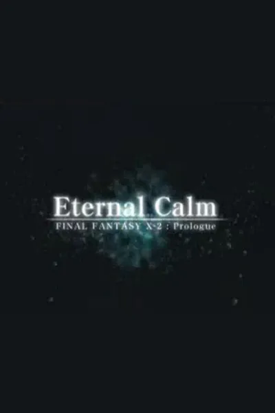 Final Fantasy X: Eternal Calm