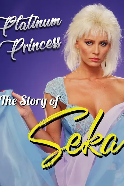 Platinum Princess: The Story of Seka