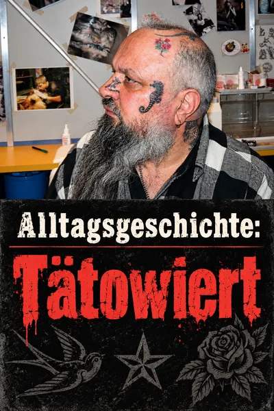 Alltagsgeschichte – Tätowiert