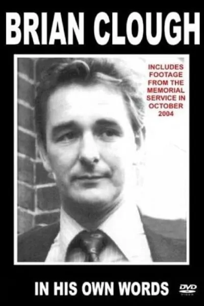 Brian Clough- In His Own Words