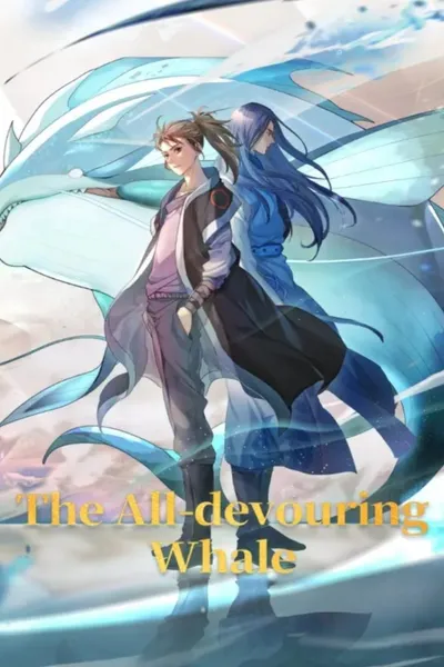 The All-Devouring Whale: Homecoming