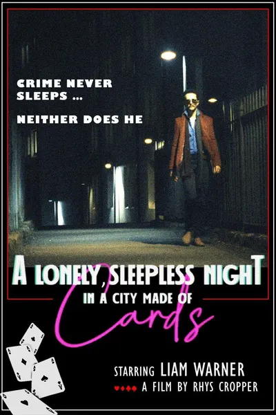 A Lonely, Sleepless Night In A City Made Of Cards