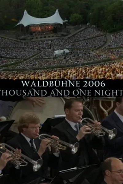 Berlin Philharmonic Orchestra - Waldbuhne 2006 - Thousand and One Nights