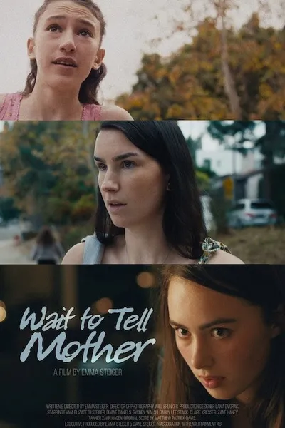 Wait To Tell Mother