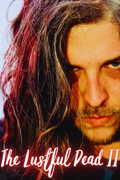 The Lustful Dead II