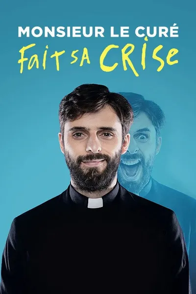 Monsieur le Curé fait sa crise