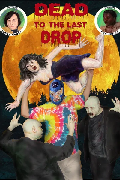 Dead to the Last Drop
