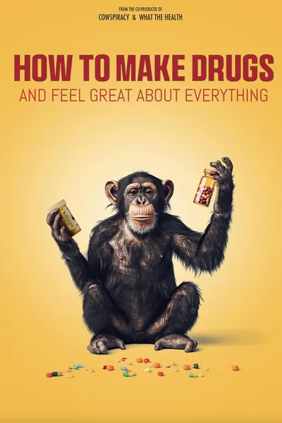 How to Make Drugs and Feel Great About Everything