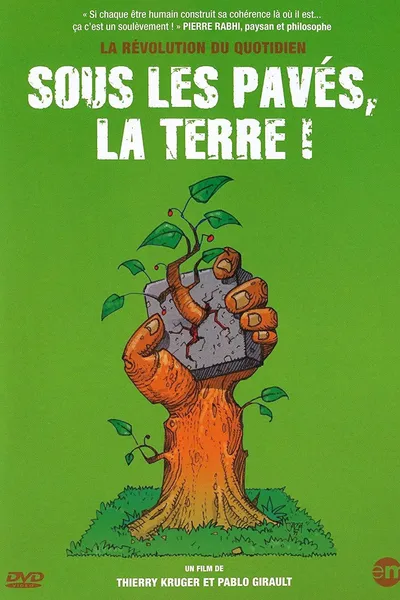 Sous les pavés, la Terre !