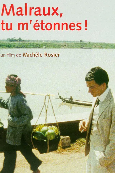 Malraux, the Daring Dreamer